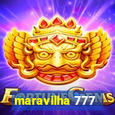 maravilha 777